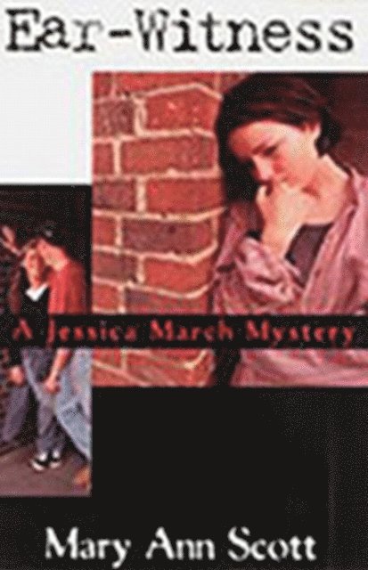 Mary Ann Scott - Ear-Witness, E-bok