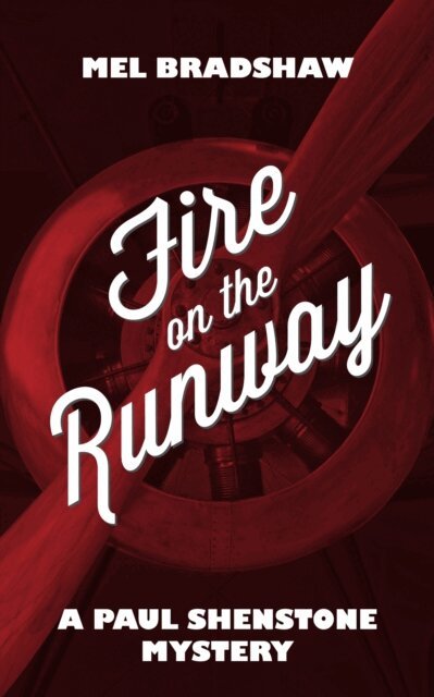Mel Bradshaw - Fire on the Runway, E-bok