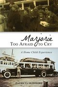 Marjorie Too Afraid to Cry
