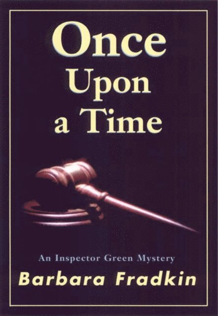 Barbara Fradkin - Once Upon a Time, E-bok