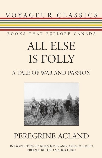 Peregrine Acland - All Else Is Folly, E-bok