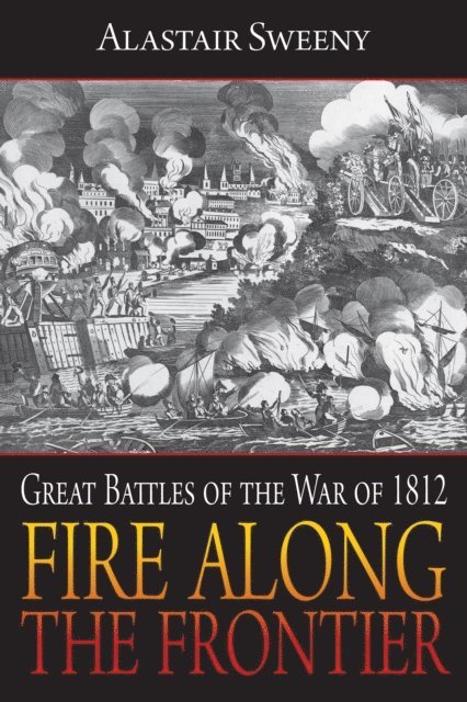 Alastair Sweeny - Fire Along the Frontier, E-bok. Tillgänglighet: Lägg i varukorg