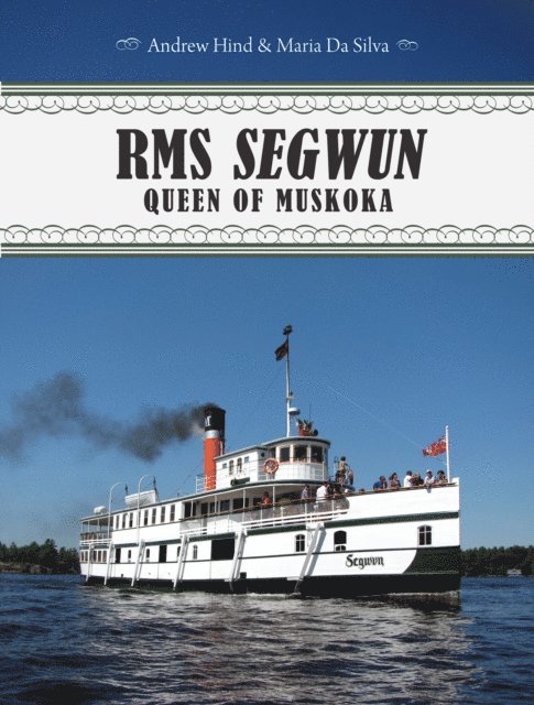 Maria Da Silva, Andrew Hind - RMS Segwun, E-bok