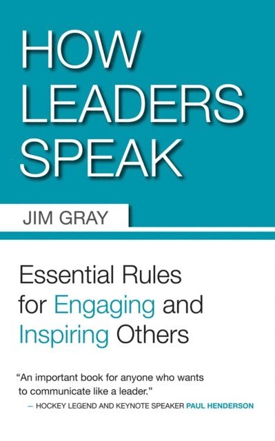 Jim Gray - How Leaders Speak, E-bok