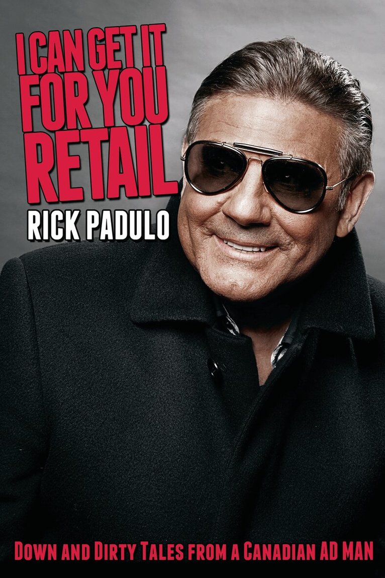 Rick Padulo - I Can Get It for You Retail, Inbunden