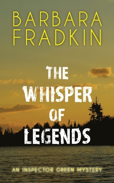 Barbara Fradkin - Whisper of Legends, E-bok