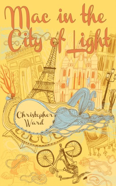 Christopher Ward - Mac in the City of Light, E-bok