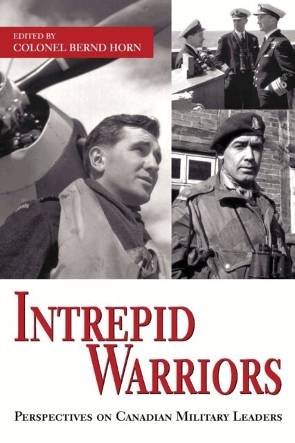 Bernd Horn - Intrepid Warriors, E-bok