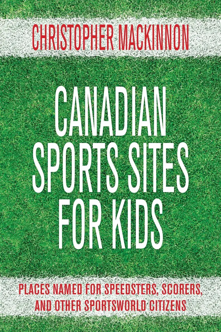 Christopher MacKinnon - Canadian Sports Sites for Kids, Häftad. Tillgänglighet: Tillfälligt slut