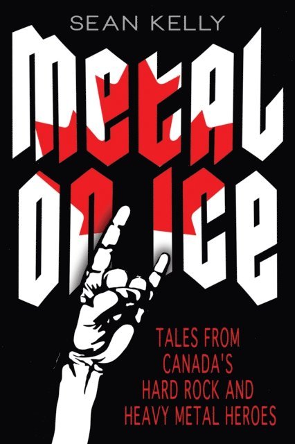 Sean Kelly - Metal on Ice, E-bok