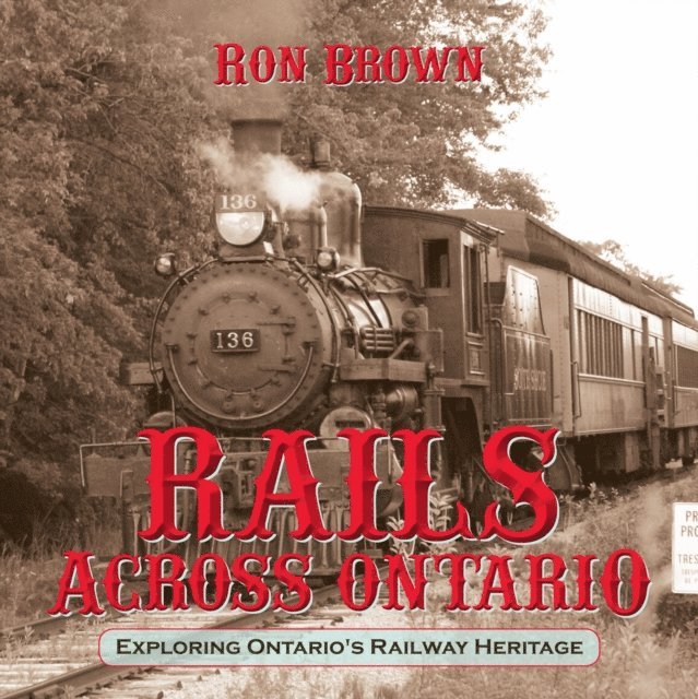 Ron Brown - Rails Across Ontario, E-bok