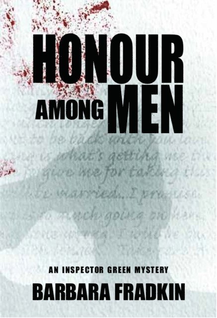 Barbara Fradkin - Honour Among Men, E-bok