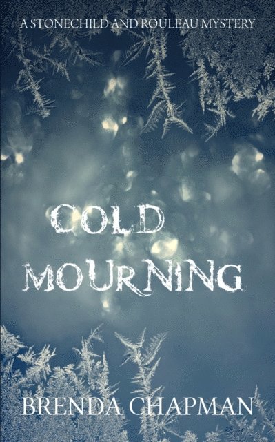 Brenda Chapman - Cold Mourning, E-bok
