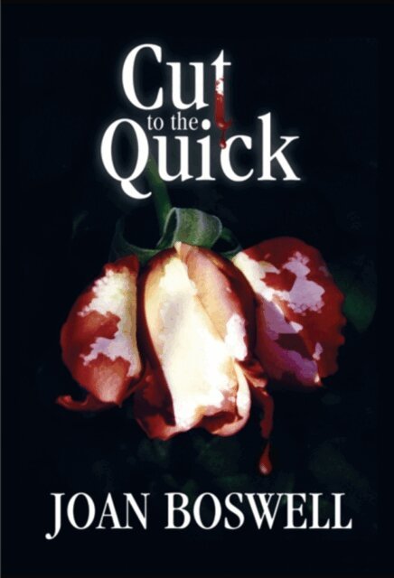 Joan Boswell - Cut to the Quick, E-bok