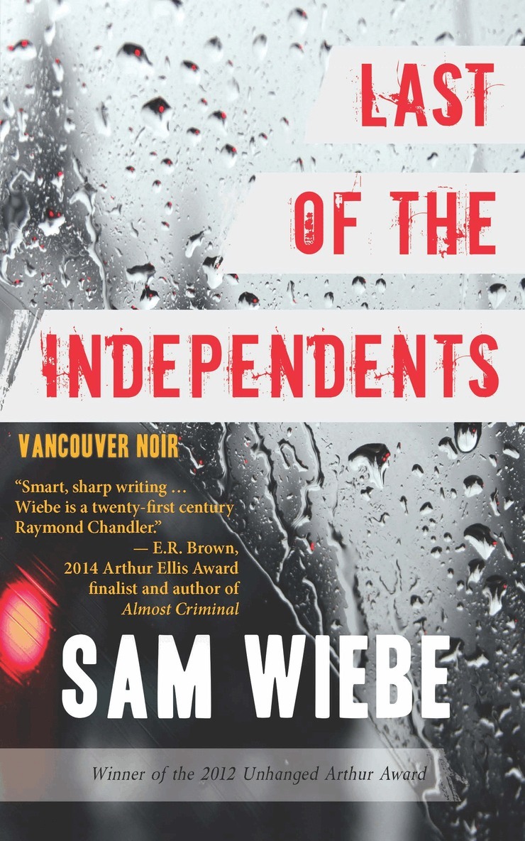 Sam Wiebe - Last of the Independents, Häftad