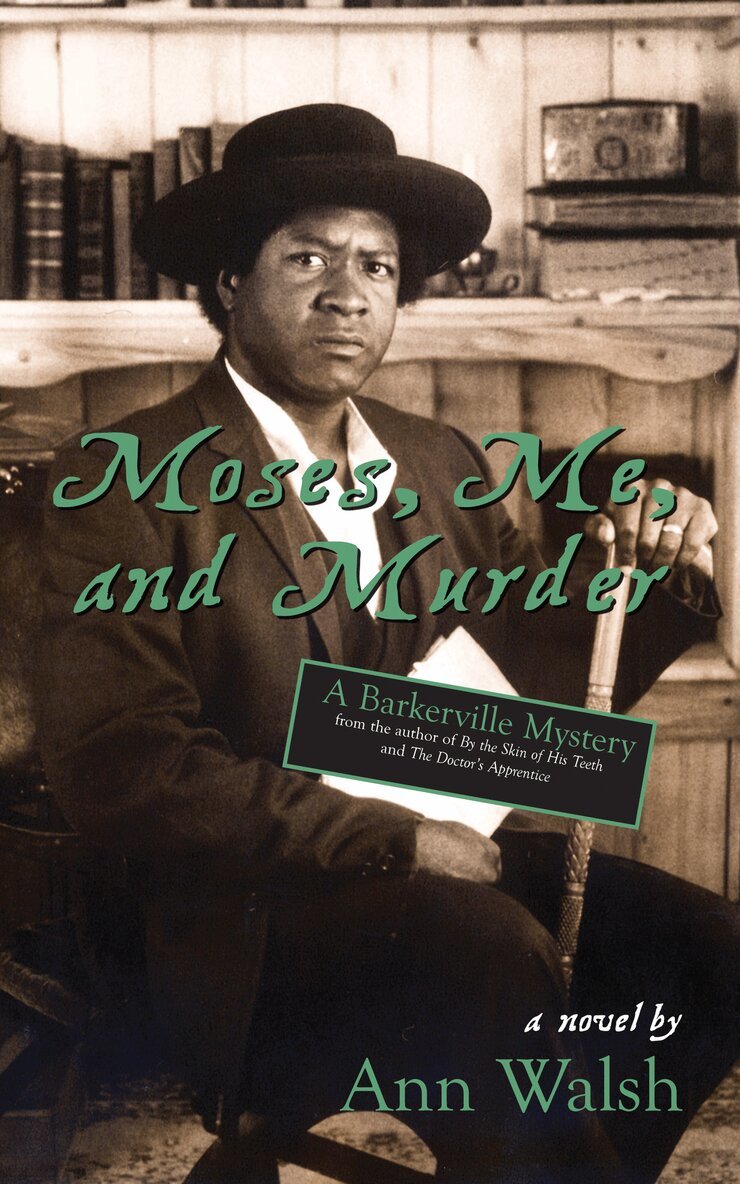 Ann Walsh - Moses, Me, and Murder, Häftad