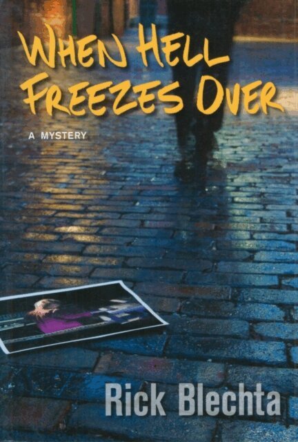 Rick Blechta - When Hell Freezes Over, E-bok