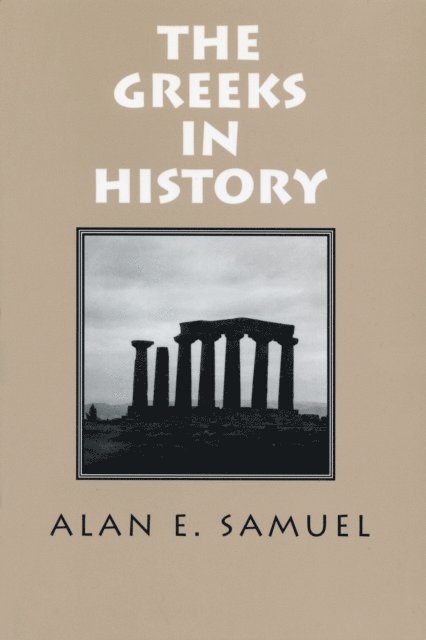 Alan Samuel - Greeks In History, E-bok