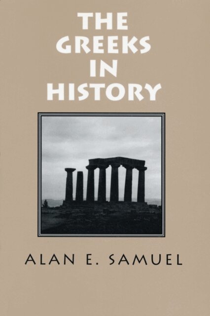Alan Samuel - Greeks In History, E-bok