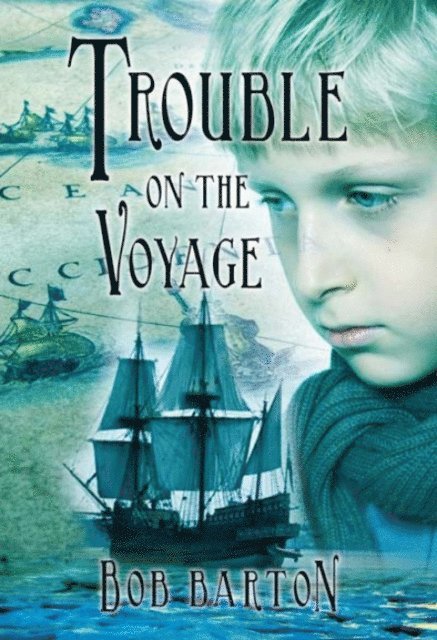 Bob Barton - Trouble on the Voyage, E-bok