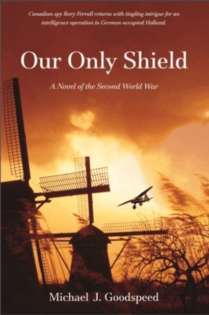 Michael J. Goodspeed - Our Only Shield, E-bok