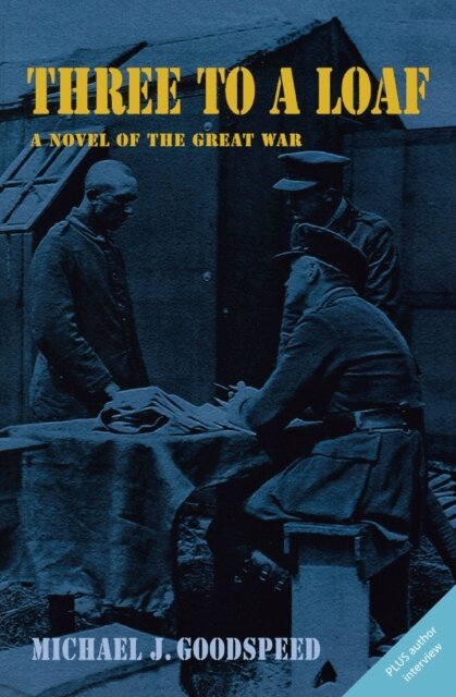 Michael J. Goodspeed - Three to a Loaf, E-bok