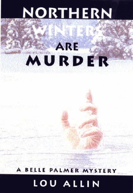 Lou Allin - Northern Winters Are Murder, E-bok