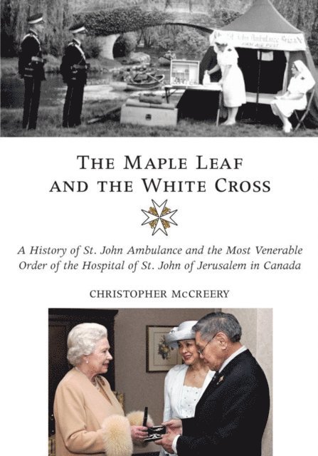 Christopher McCreery - Maple Leaf and the White Cross, E-bok