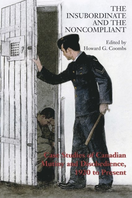 Howard Coombs - Insubordinate and the Noncompliant, E-bok