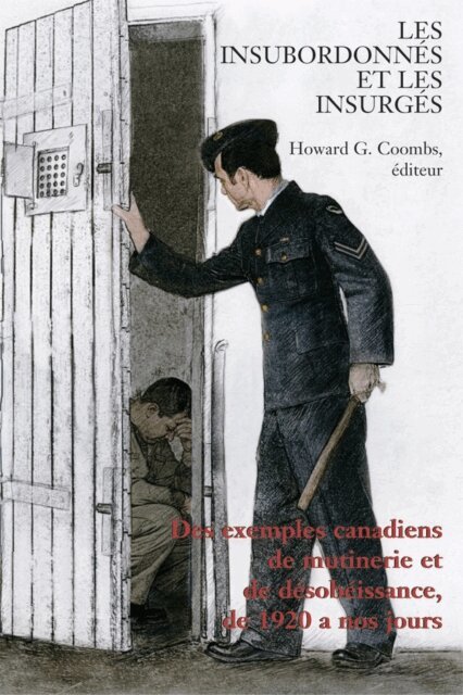 Howard Coombs - Insubordonnes et les insurges, E-bok
