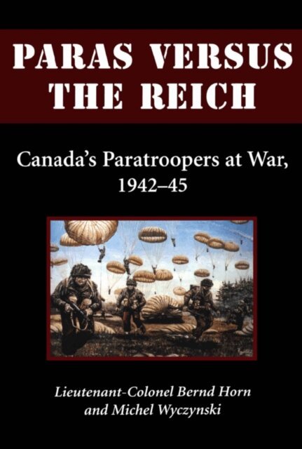 Michel Wyczynski, Bernd Horn - Paras Versus the Reich, E-bok