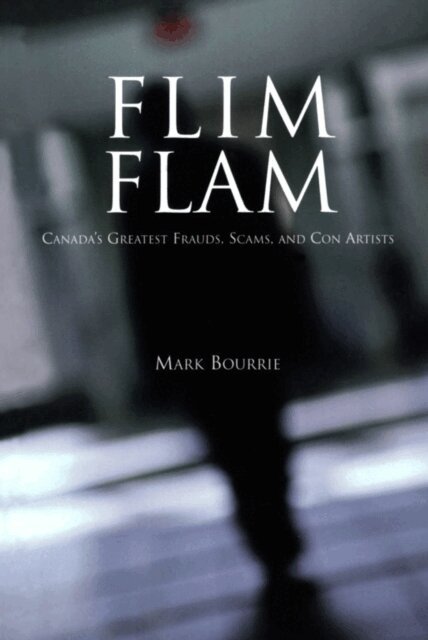 Mark Bourrie - Flim Flam, E-bok