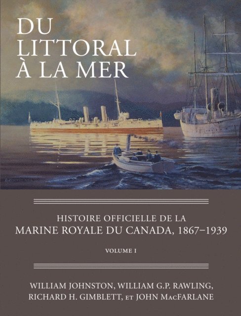 John MacFarlane, Richard H. Gimblett, William G.P. Rawling, William Johnston - Du littoral à la mer, E-bok