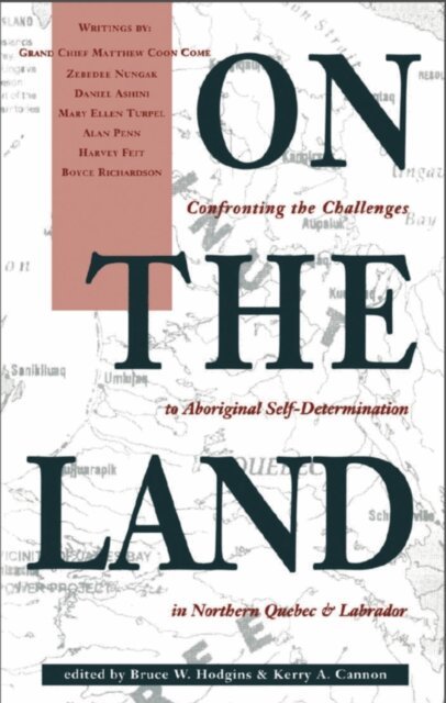 Kerry A. Cannon, Bruce W. Hodgins - On the Land, E-bok
