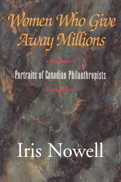 Iris Nowell - Women Who Give Away Millions, E-bok