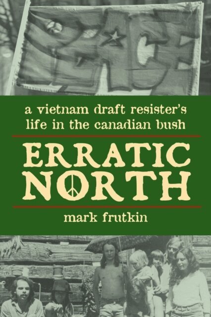 Mark Frutkin - Erratic North, E-bok