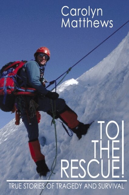 Carolyn Matthews - To the Rescue!, E-bok