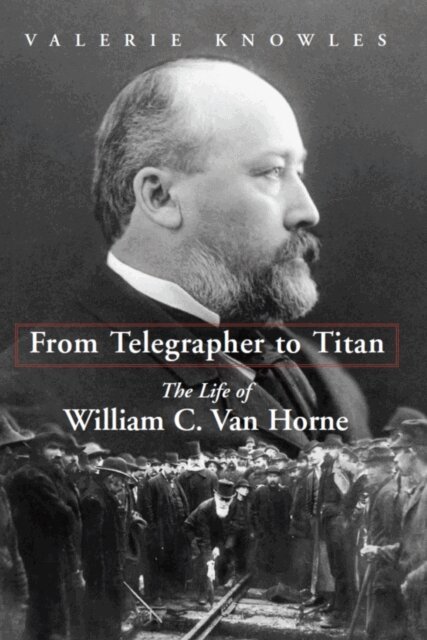 Valerie Knowles - From Telegrapher to Titan, E-bok