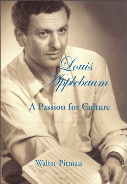 Walter Pitman - Louis Applebaum, E-bok