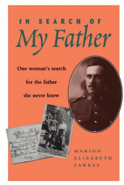 Marion Elizabeth Fawkes - In Search of My Father, E-bok