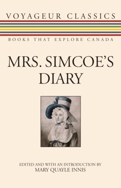 Elizabeth Posthuma Simcoe, Mary Quayle Innis - Mrs. Simcoe's Diary, E-bok