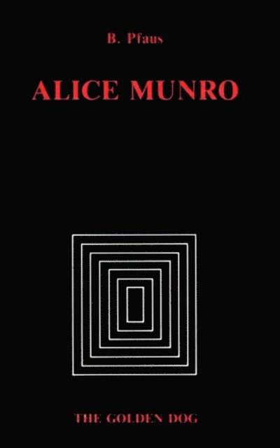 Brenda Pfaus - Alice Munro, E-bok