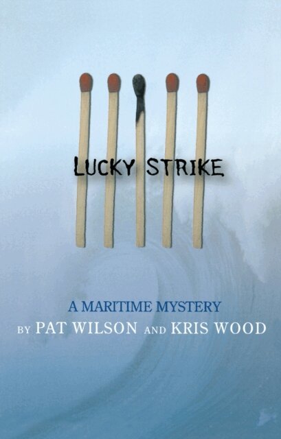 Kris Wood, Pat Wilson - Lucky Strike, E-bok