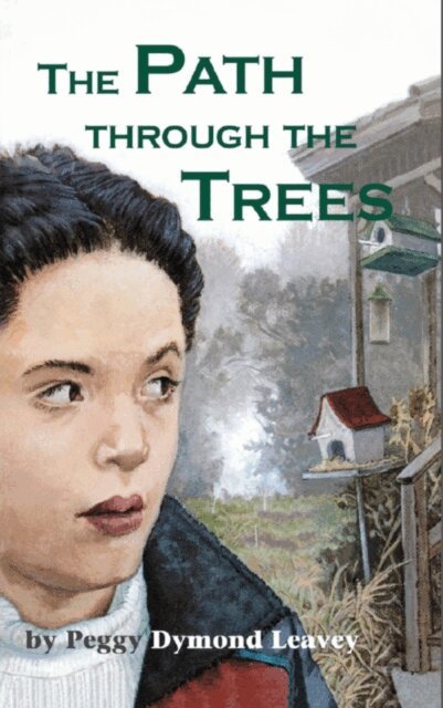 Peggy Dymond Leavey - Path Through the Trees, E-bok