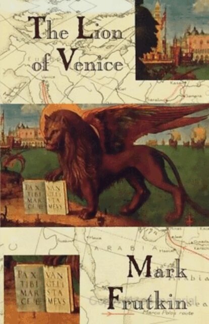 Mark Frutkin - Lion of Venice, E-bok