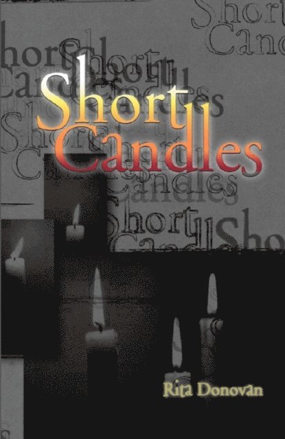 Rita Donovan - Short Candles, E-bok