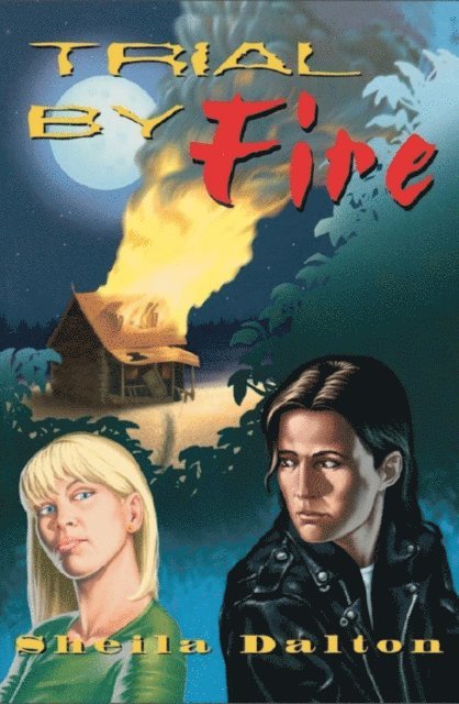 Sheila Dalton - Trial By Fire, E-bok