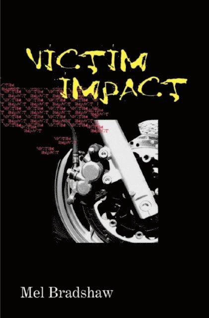 Mel Bradshaw - Victim Impact, E-bok