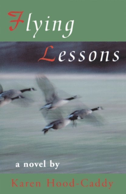Karen Hood-Caddy - Flying Lessons, E-bok