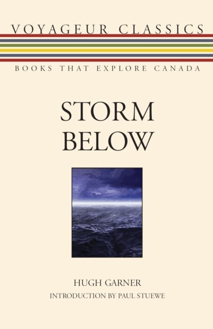 Hugh Garner - Storm Below, E-bok